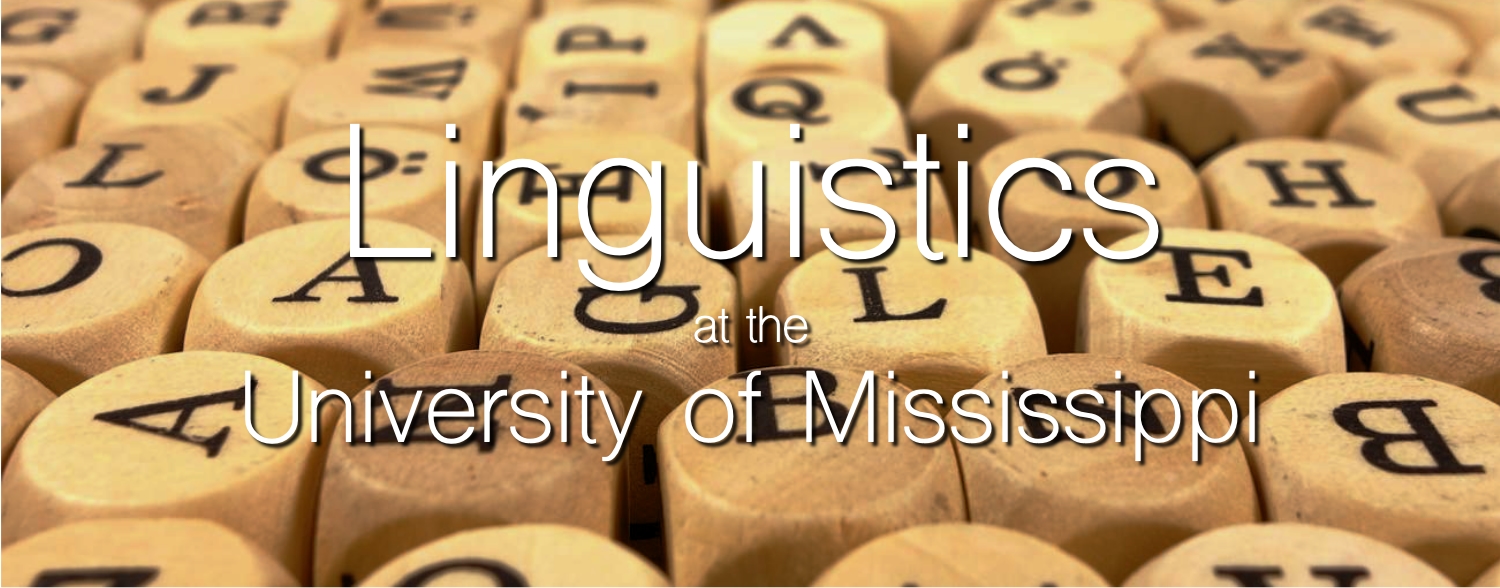 Linguistics at the University of Mississippi
